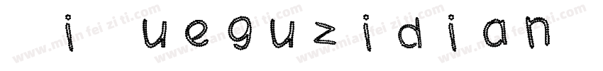 XiQueguzidian - regu字体转换